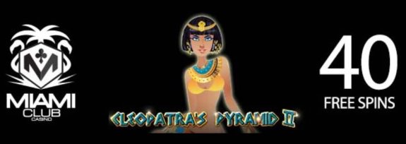 Spin Cleopatra's Pyramid II Slot With 40 Free Spins No Deposit Bonus